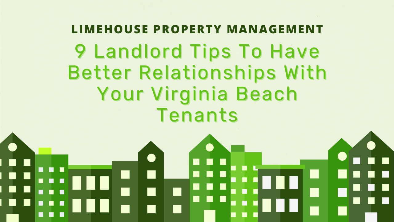 9 Landlord Tips To Have Better Relationships With Your Virginia Beach Tenants